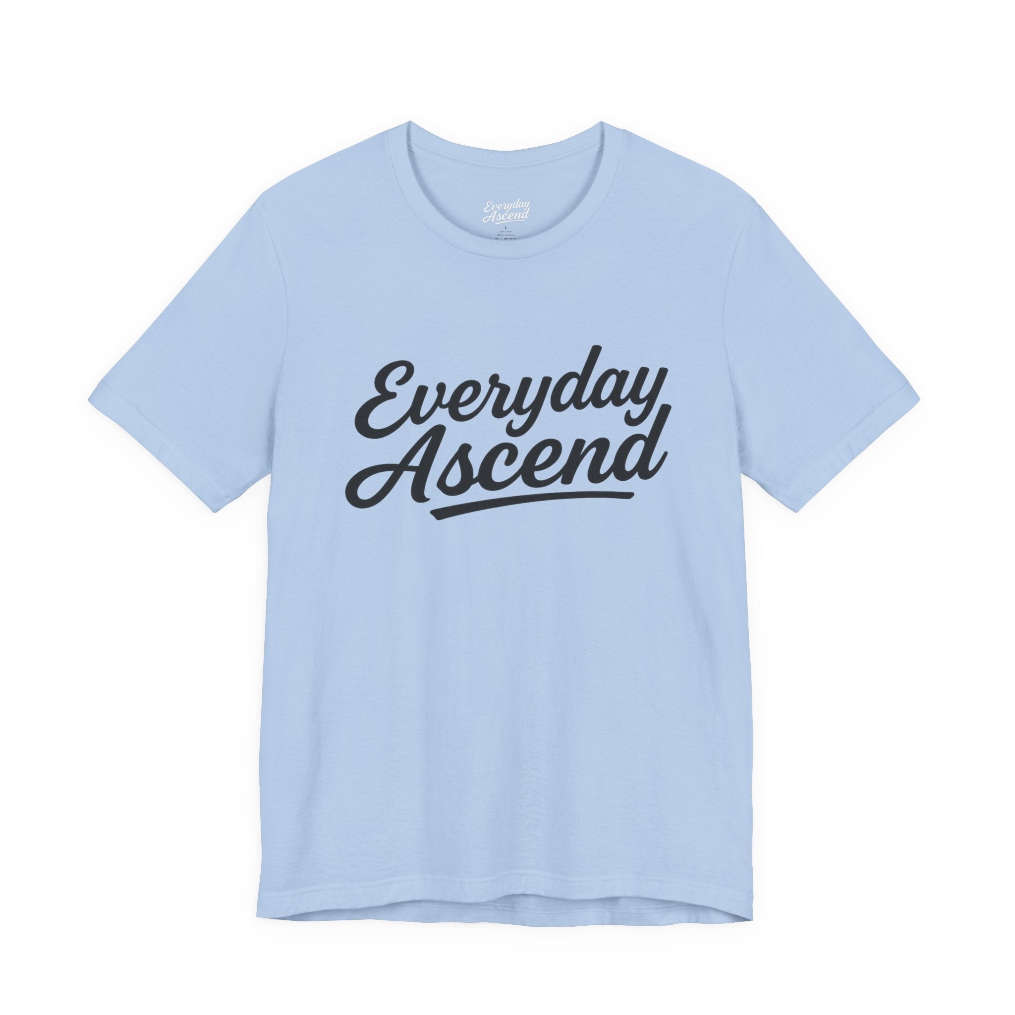Everyday Ascend - Motivational Shirt, Signature Black Script Tee