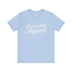 Everyday Ascend - Motivational Shirt, Signature Script Tee