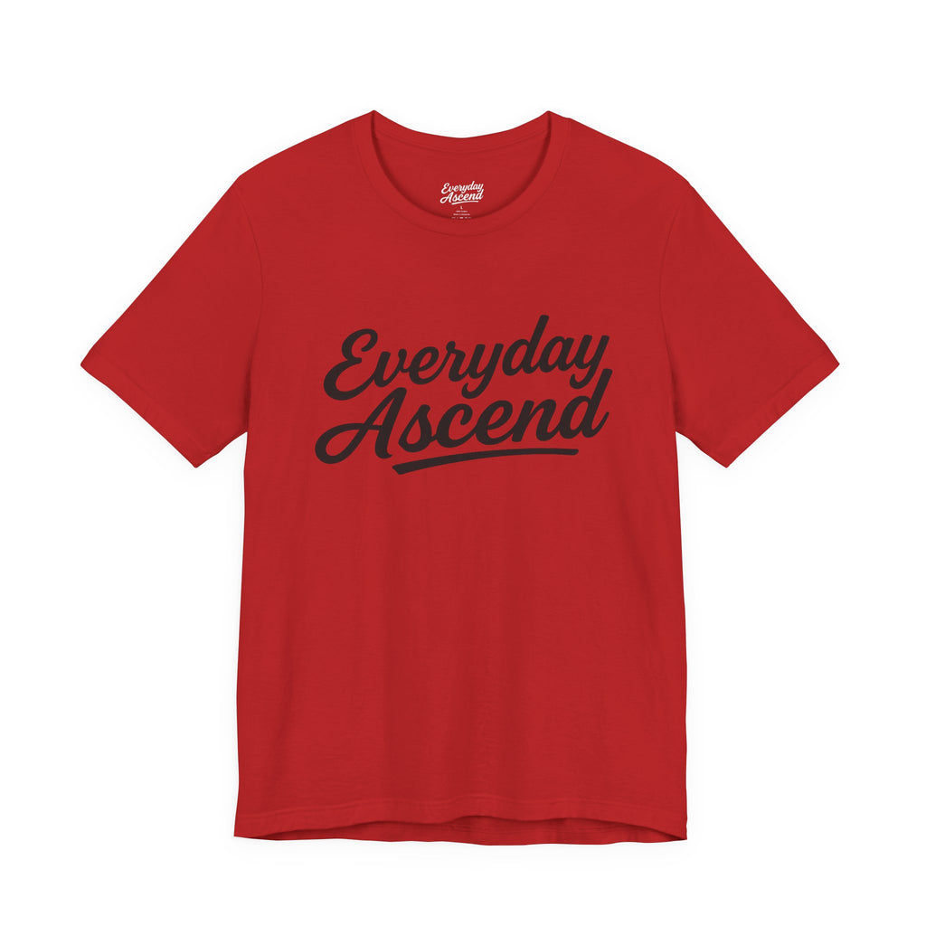 Everyday Ascend - Motivational Shirt, Signature Black Script Tee