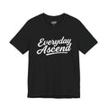 Everyday Ascend signature script tee motivational unisex shirt mindset apparel
