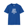 God Only Knows Tee