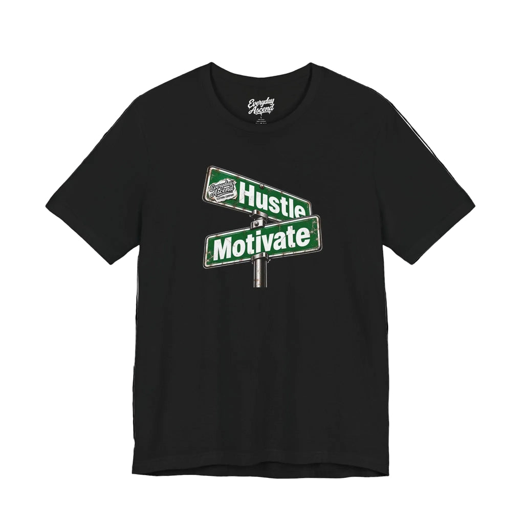 Everyday Ascend Hustle Motivate Street Sign Tee front view