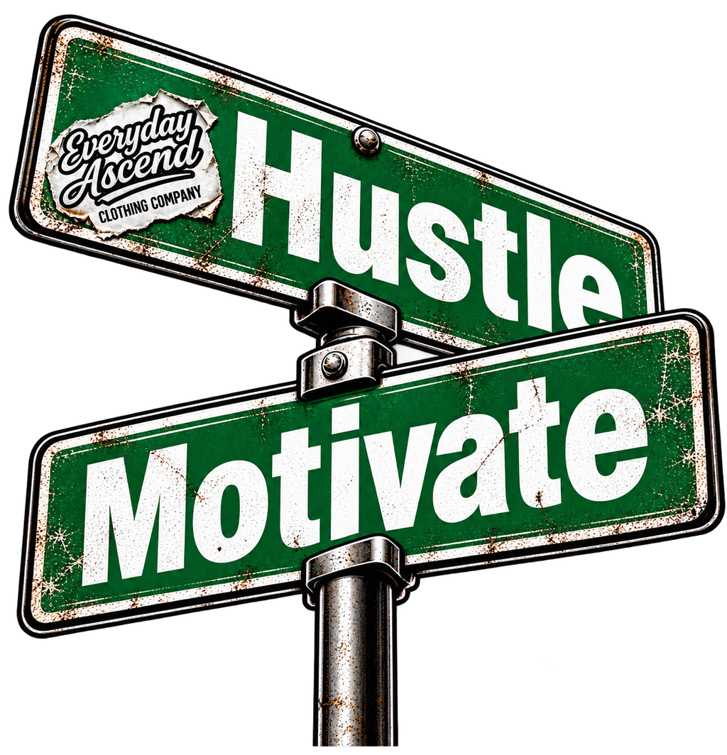Hustle Motivate distressed green street sign graphic by Everyday Ascend